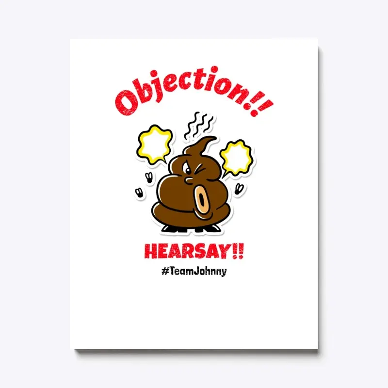 Objection!! Hearsay!!  #SLAPPERUNI